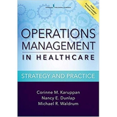 Operations Management in Healthcare: Strategy and Practice 1st Edition