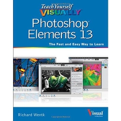 Teach Yourself VISUALLY Photoshop Elements 13 (Teach Yourself VISUALLY (Tech))