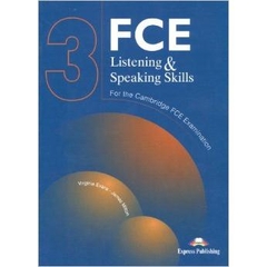 FCE Listening and Speaking Skills for the Revised Cambridge FCE Examination- Level 3