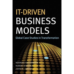 IT-Driven Business Models: Global Case Studies in Transformation