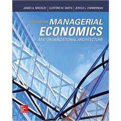Managerial Economics & Organizational Architecture (6th edition)