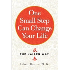 One Small Step Can Change Your Life: The Kaizen Way