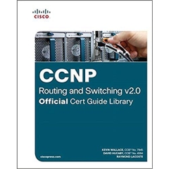 CCNP Routing and Switching v2.0 Official Cert Guide Library