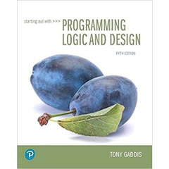 Starting Out with Programming Logic and Design (5th Edition) (What's New in Computer Science)