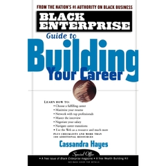 Black Enterprise Guide to Building Your Career