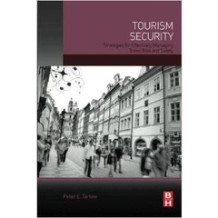 Tourism Security: Strategies for Effectively Managing Travel Risk and Safety