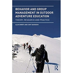 Behavior and Group Management in Outdoor Adventure Education: Theory, research and practice