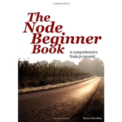 The Node Beginner Book (version 2014)
