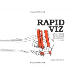 Rapid Viz: A New Method for the Rapid Visualitzation of Ideas, 3rd Edition