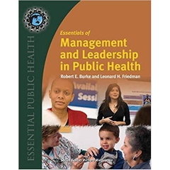 Essentials of Management and Leadership in Public Health (Essential Public Health) 1st Edition