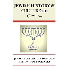 Jewish: History - Jewish Culture for beginners - Jews in the World - Judaism Culture & Traditions