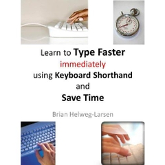 Learn how to Type Faster immediately using Keyboard Shorthand and Save Time
