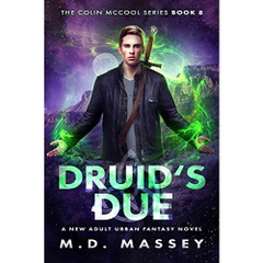 Druid's Due: A New Adult Urban Fantasy Novel