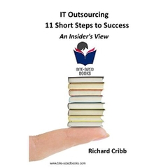 IT Outsourcing – 11 Short Steps to Success: An Insider’s View