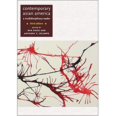 Contemporary Asian America (third edition): A Multidisciplinary Reader