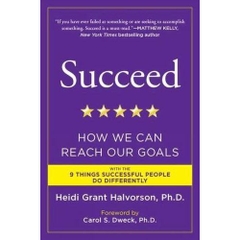 Succeed: How We Can Reach Our Goals