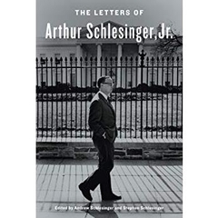 The Letters of Arthur Schlesinger, Jr.