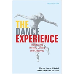 The Dance Experience: Insights into History, Culture and Creativity