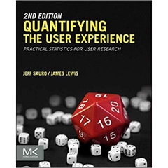 Quantifying the User Experience: Practical Statistics for User Research