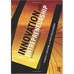Innovation and Entrepreneurship: A Competency Framework 1st Edition