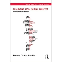 Elucidating Social Science Concepts: An Interpretivist Guide (Routledge Series on Interpretive Methods)