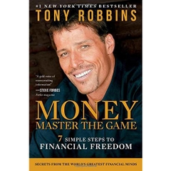 MONEY Master the Game: 7 Simple Steps to Financial Freedom