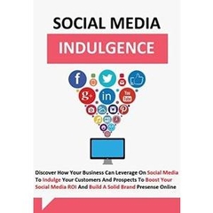 Social Media Indulgence