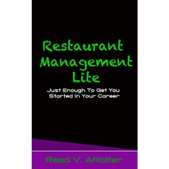 Restaurant Management Lite: Just Enough to Get You Started in Your Career