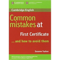 Common Mistakes at First Certificate ... and how to Avoid them