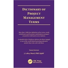 Dictionary of Project Management Terms, Third Edition 3rd Edition