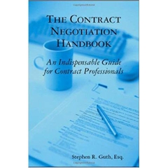 The Contract Negotiation Handbook: An Indispensable Guide for Contract Professionals
