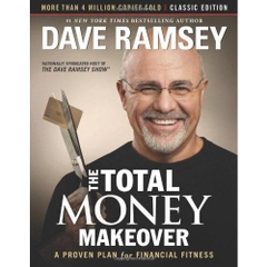 The Total Money Makeover: Classic Edition: A Proven Plan for Financial Fitness