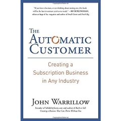 The Automatic Customer: Creating a Subscription Business in Any Industry