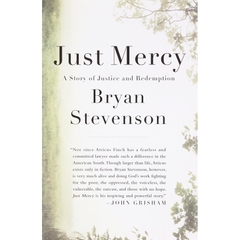 Just Mercy: A Story of Justice and Redemption