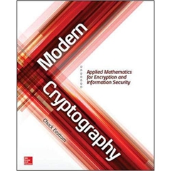 Modern Cryptography: Applied Mathematics for Encryption and Information Security