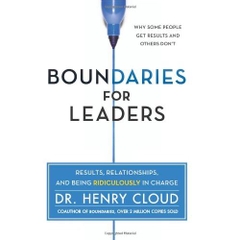 Boundaries for Leaders: Results, Relationships, and Being Ridiculously in Charge