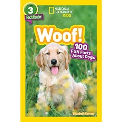 National Geographic Readers: Woof! 100 Fun Facts About Dogs