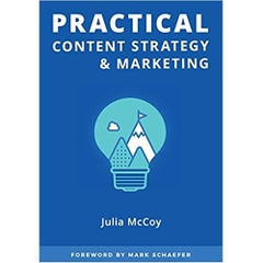 Practical Content Strategy & Marketing: The Content Strategy & Marketing Course Guidebook