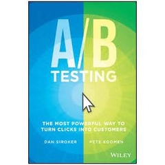 AB Testing - The Most Powerful Way to Turn Clicks Into Customers