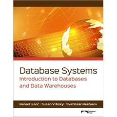 Database Systems: Introduction to Databases and Data Warehouses