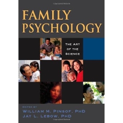 Family Psychology: The Art of the Science