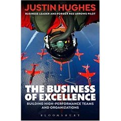 The Business of Excellence: Building high-performance teams and organizations