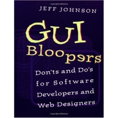 GUI Bloopers: Don'ts and Do's for Software Developers and Web Designers