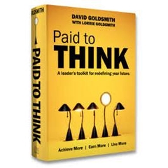 Paid to Think - A Leader's Toolkit for Redefining Your Future