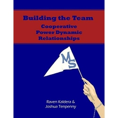 Building the Team: Cooperative Power Dynamic Relationships