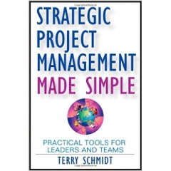 Strategic Project Management Made Simple: Practical Tools for Leaders and Teams