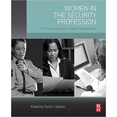 Women in the Security Profession: A Practical Guide for Career Development