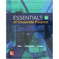 Essentials of Corporate Finance with Connect 9th Edition