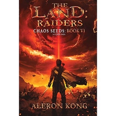 The Land: Raiders: A LitRPG Saga