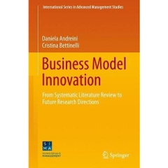 Business Model Innovation: From Systematic Literature Review to Future Research Directions